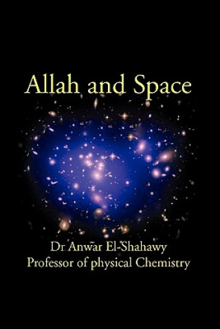 Książka Allah and Space Dr Anwar El-Shahawy