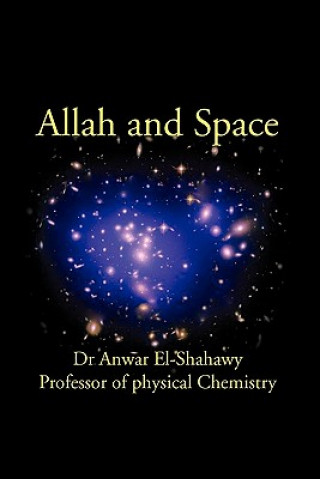 Kniha Allah and Space Dr Anwar El-Shahawy