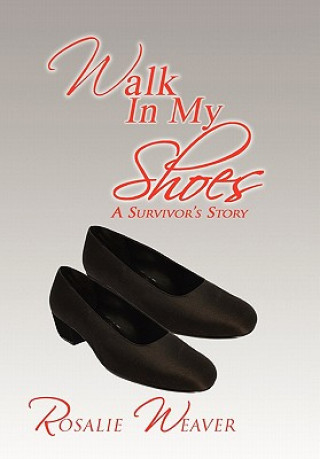 Knjiga Walk in My Shoes Rosalie Weaver