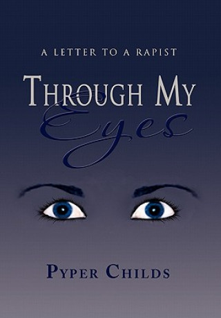 Книга Through My Eyes Pyper Childs