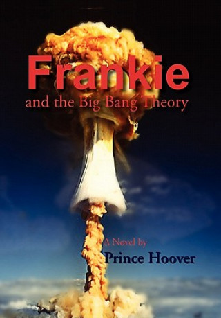 Kniha Frankie and the Big Bang Theory Prince Hoover