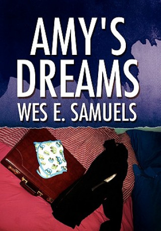 Kniha Amy's Dreams Wes E Samuels