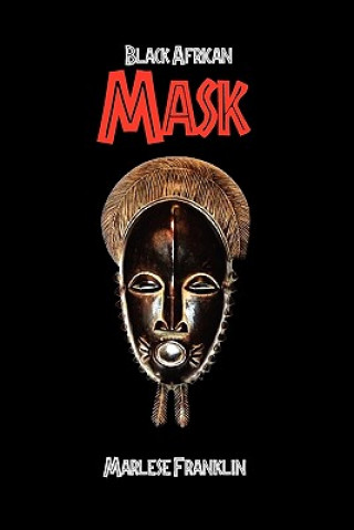 Könyv Black African Mask Marlese Franklin