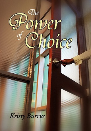 Knjiga Power of Choice Kristy Burrus