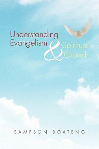 Book Understanding Evangelism and Spiritual Growth Sampson Boateng