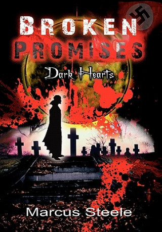 Knjiga Broken Promises Marcus Steele