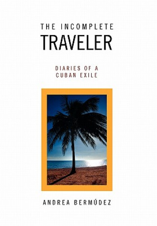 Libro Incomplete Traveler Andrea Bermudez