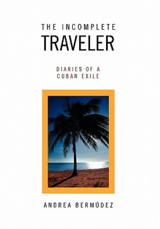 Kniha Incomplete Traveler Andrea Bermudez