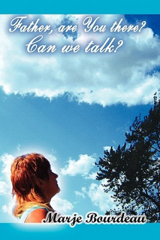 Carte Father, are You there? Can we talk? Marje Bourdeau