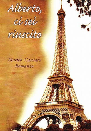 Buch Alberto, CI SEI Riuscito Matteo Casciato