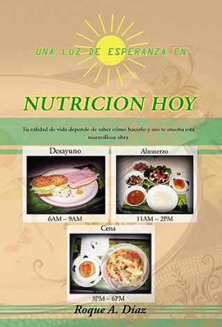 Книга Una Luz de Esperanza En Nutricion Hoy Roque A Diaz