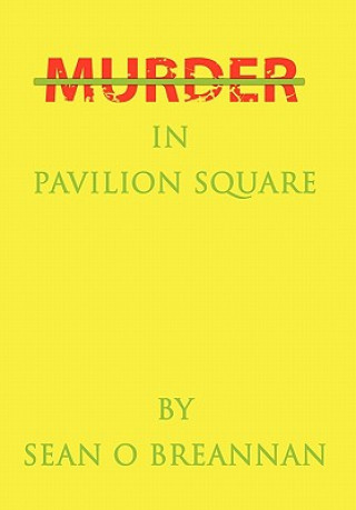 Книга Murder in Pavilion Square Sean O'Breannan
