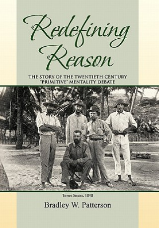 Carte Redefining Reason Bradley William Patterson