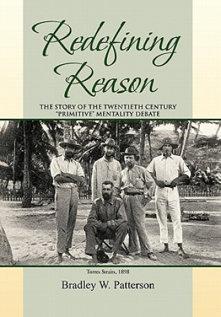 Kniha Redefining Reason Bradley William Patterson