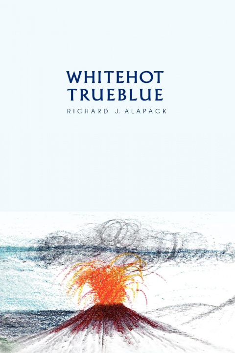 Knjiga White Hot-True Blue Richard J Alapack