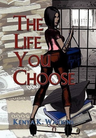 Buch Life You Choose Kenya K Watkins