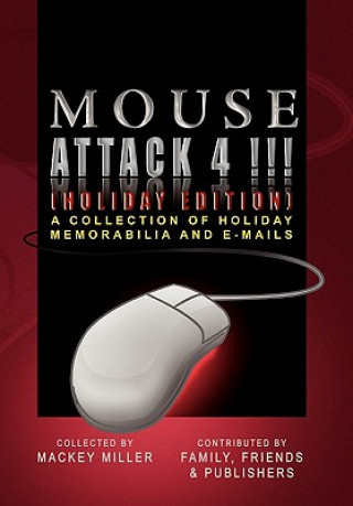 Book Mouse Attack 4!!! (Holiday Edition) Mackey Miller