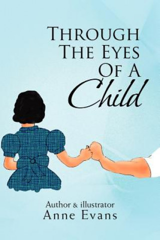 Книга Through the Eyes of a Child Anne Evans