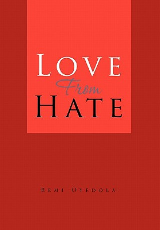 Kniha Love from Hate Remi Oyedola