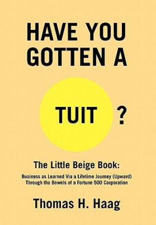 Książka Have You Gotten [A Round] Tuit? Thomas H Haag