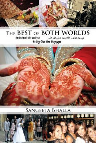 Kniha Best of Both Worlds Sangeeta Bhalla