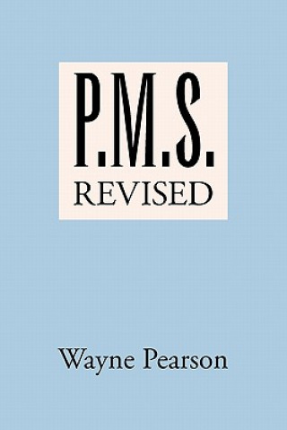 Kniha P.M.S. Revised Wayne Pearson