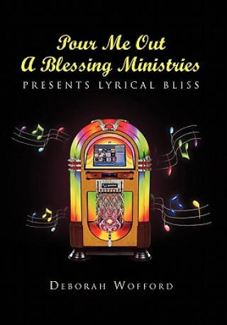 Buch Pour Me Out A Blessing Ministries Deborah Wofford