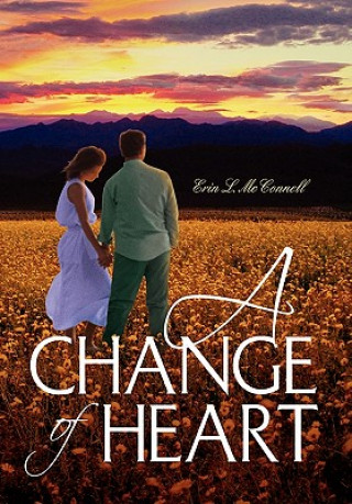 Kniha Change of Heart Erin L McConnell
