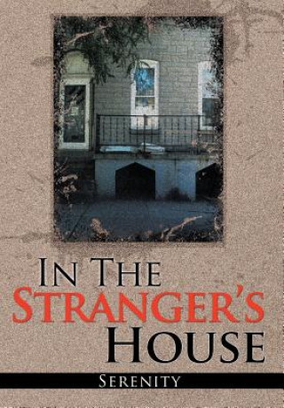 Knjiga In the Strangers House Serenity