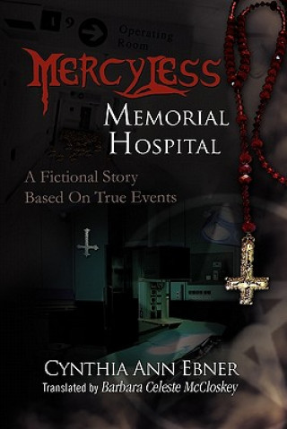 Kniha Mercy-Less Memorial Hospital Cynthia Ann Ebner