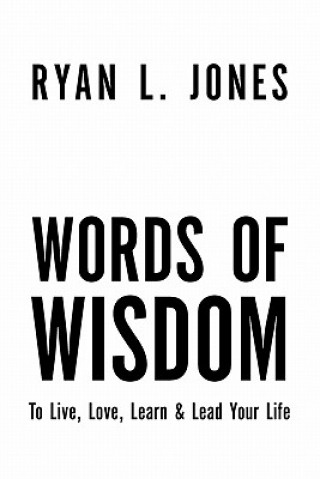 Libro Words of Wisdom Ryan L Jones