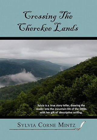 Livre Crossing the Cherokee Land Sylvia Corne Mintz