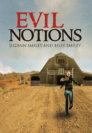 Kniha Evil Notions Suzann Smiley and Billy Smiley