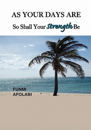 Книга As Your Days Are So Shall Your Strength Be Funmi Afolabi