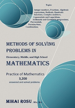 Könyv METHODS OF SOLVING PROBLEMS IN Elementary, Middle, and High School MATHEMATICS Mihai Rosu