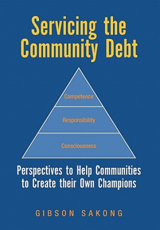 Knjiga Servicing the Community Debt Gibson Sakong