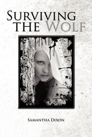 Carte Surviving the Wolf Samantha Dixon