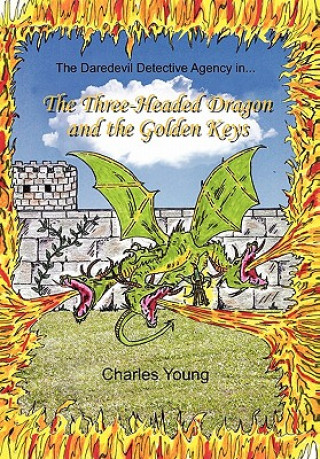 Knjiga Three-Headed Dragon and the Golden Keys Young
