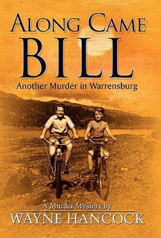 Buch Along Came Bill Wayne Hancock