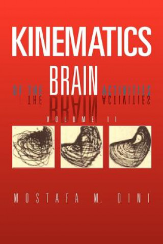 Kniha Kinematics Of The Brain Activities Mostafa M Dini