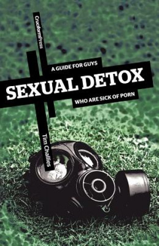 Книга Sexual Detox Tim Challies