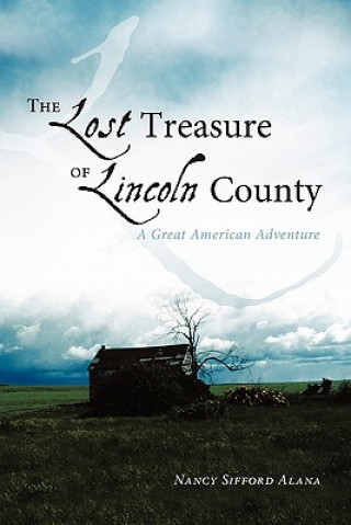 Könyv Lost Treasure of Lincoln County Nancy Sifford Alana