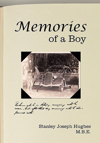 Book Memories of a Boy Stanley Joseph Hughes M B E