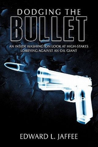 Carte Dodging the Bullet Edward L Jaffee