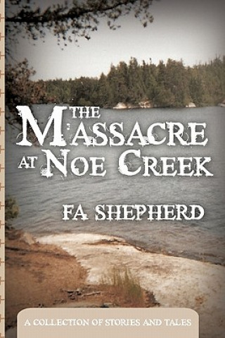 Carte Massacre at Noe Creek Fa Shepherd