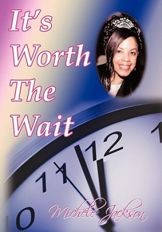 Książka It's Worth the Wait Michele Jackson