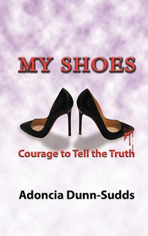 Buch My Shoes Adoncia Dunn-Sudds