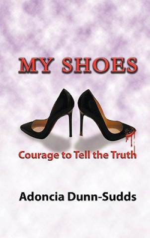 Kniha My Shoes Adoncia Dunn-Sudds
