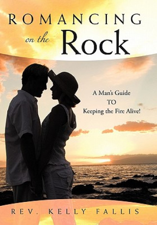 Libro Romancing On The Rock Rev Kelly Fallis