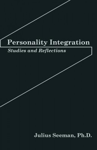 Kniha Personality Integration Julius Seeman Ph D